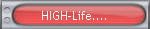 HIGH-Life....